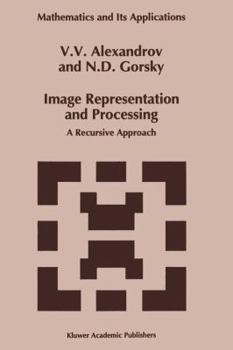 Paperback Image Representation and Processing: A Recursive Approach Book