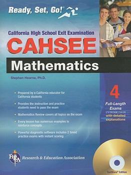 Paperback CAHSEE Mathematics Test w/ TestWare (REA): Ready, Set, Go! Calif. High School Exit Exam - Mathematics (California CAHSEE Test Preparation) Book