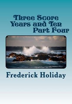 Paperback Three Score Years and Ten Part Four: Tears From An Open Sky Book