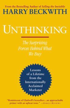 Paperback Unthinking: The Surprising Forces Behind What We Buy Book