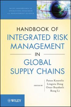 Hardcover The Handbook of Integrated Risk Management in Global Supply Chains Book