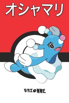 Brionne: ????? Oshamari Otarlette Marikeck Pokemon Notebook Blank Lined Journal