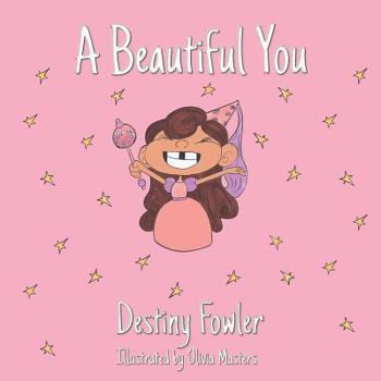 Paperback A Beautiful You Book