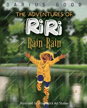 Paperback The Adventures of RiRi: Rain Rain Book