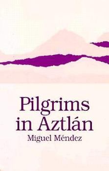 Paperback Pilgrims in Aztlan Book