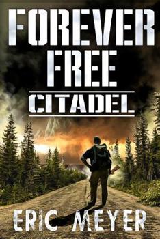 Citadel - Book #4 of the Forever Free
