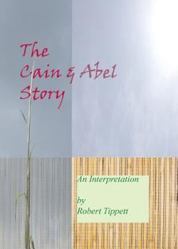 Paperback The Cain and Abel Story: An Interpretation Book