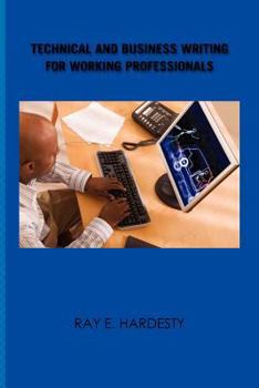 Paperback Technical and Business Writing for Working Professionals Book