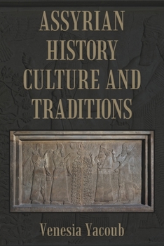 Paperback Assyrian History Culture and Traditions Book