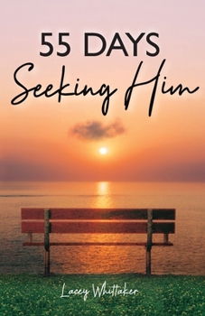 Paperback 55 Days Seeking Him Book