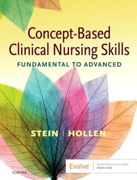 Paperback Concept-Based Clinical Nursing Skills: Fundamental to Advanced Book