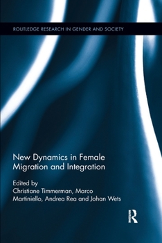 Paperback New Dynamics in Female Migration and Integration Book