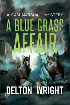 Paperback A Blue Grass Affair: A Cam Marshall Mystery Book