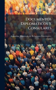 Hardcover Documentos Diplomàticos Y Consulares [Spanish] Book