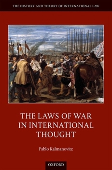 Hardcover The Laws of War in International Thought Book