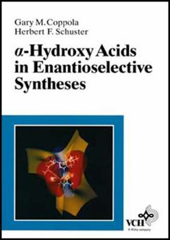 Paperback alpha-Hydroxy Acids in Enantioselective Syntheses Book