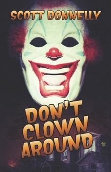 Don't Clown Around (Micro Terrors: Scary Stories for Kids)