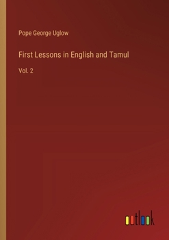 Paperback First Lessons in English and Tamul: Vol. 2 Book