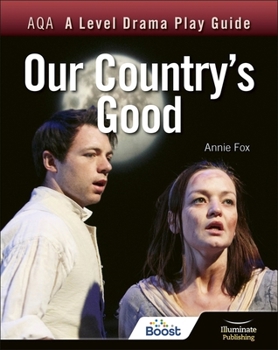 Paperback AQA A Level Drama Play Guide: Our Country's Good Book