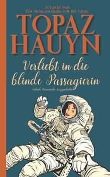 Paperback Verliebt in die blinde Passagierin: Lesbische, romantische Kurzgeschichte [German] Book