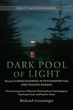 Paperback Dark Pool of Light, Volume 2: Consciousness in Psychospiritual and Psychic Ranges Book