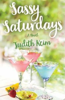 Sassy Saturdays - Book #2 of the Fat Fridays Group