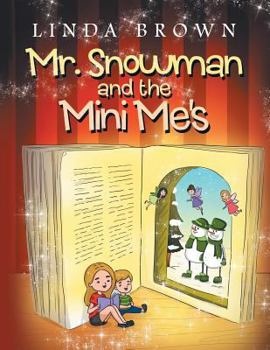 Paperback Mr. Snowman and the Mini Me's Book