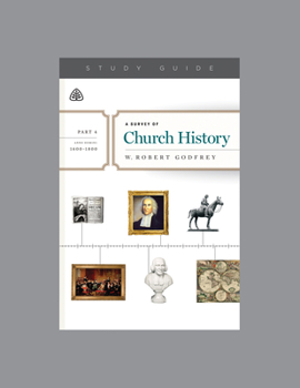 Paperback A Survey of Church History, Part 4 A.D. 1600-1800, Teaching Series Study Guide Book