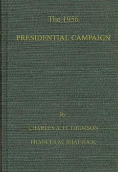 Hardcover The 1956 Presidential Campaign Book