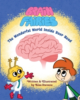 Paperback Brain Fairies: The Wonderful World Inside Your Head Book