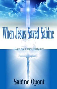 Paperback When Jesus Saved Sabine Book