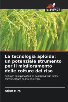 La tecnologia aploide: un potenziale strumento per il miglioramento delle colture del riso