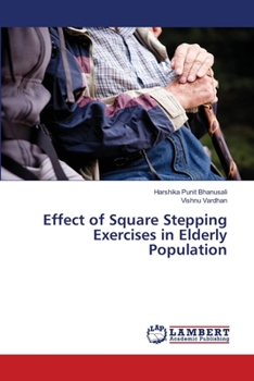 Paperback Effect of Square Stepping Exercises in Elderly Population Book