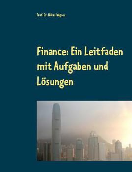 Paperback Finance: Ein Leitfaden mit Aufgaben und Lösungen [German] Book