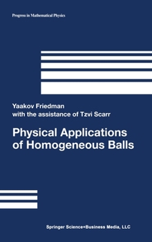 Hardcover Physical Applications of Homogenenous Balls Book