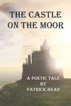 Paperback The Castle on the Moor: A Poetic Tale Book