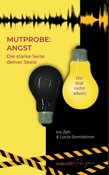 Paperback Mutprobe: Angst: Die starke Seite deiner Seele [German] Book