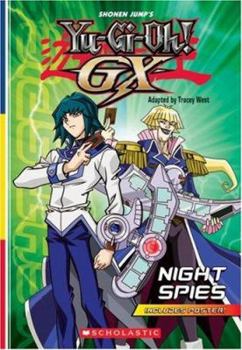 Night Spies: Chapter Book (#3) (Yu-GI-Oh Gx) - Book #3 of the Shonen Jump's Yu-Gi-Oh! GX Chapter Books