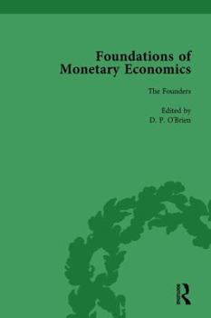 Hardcover Foundations of Monetary Economics, Vol. 1: The Founders Book