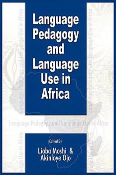 Paperback Language Pedagogy and Language Use in Africa (PB) Book