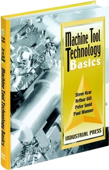 Paperback Machine Tool Technology Basics [With CDROM] Book