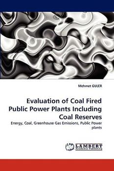 Paperback Evaluation of Coal Fired Public Power Plants Including Coal Reserves Book