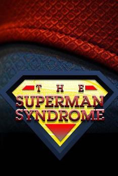 Paperback The Superman Syndrome Book