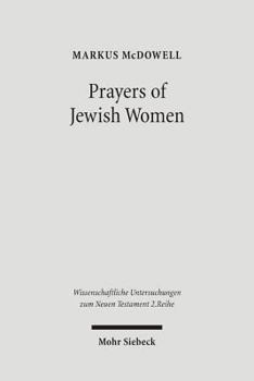 Paperback Prayers of Jewish Women: Studies of Patterns of Prayer in the Second Temple Period Book