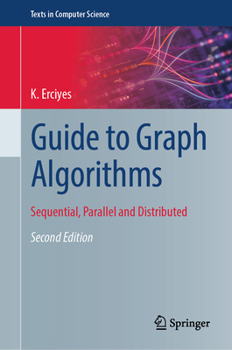 Hardcover Guide to Graph Algorithms: Sequential, Parallel and Distributed Book