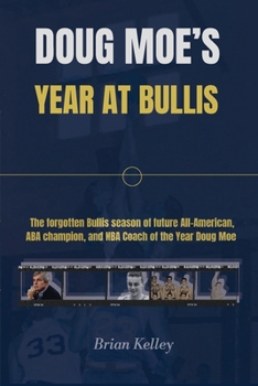 Doug Moe's Year at Bullis