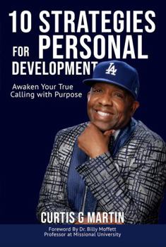 Paperback 10 Strategies For Personal Development: Awaken Your True Calling with Purpose Book