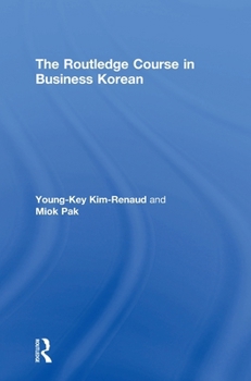 Hardcover The Routledge Course in Business Korean Book
