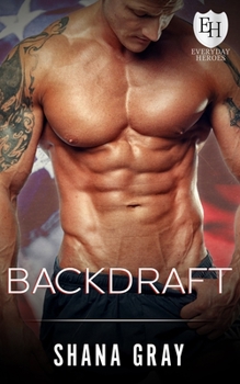 Paperback Backdraft: Everyday Heroes Novel Book