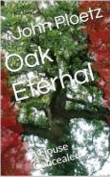 Paperback Oak Eternal: A House Concealed Book